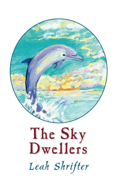 Leah Shrifter | The Sky Dwellers | Taschenbuch | Englisch (2009)-image