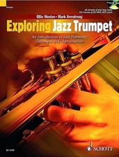 Exploring Jazz Trumpet: An Introduction to Jazz Harmony, Technique and Impr ...
