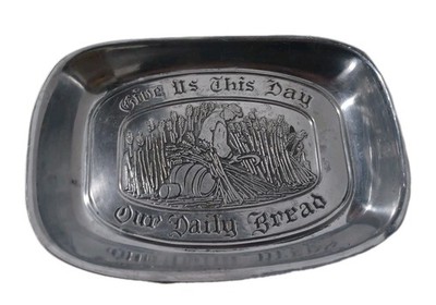 Give Us This Day Our Daily Bread Tray Plate Duratale Pewter by Leonard One