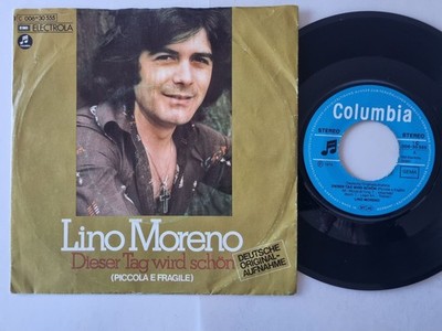 Lino Moreno - Dieser Tag Wird Schön 7'' Vinyl/ CV Drupi - Piccola e fragile