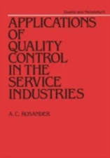Applications of Quality Control in the Service Industries A. C. R