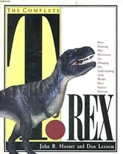 The Complete T. Rex/How Stunning New Discoveries Are Changing Our Underst - GOOD