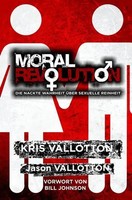 Kris Vallotton (U. A.) | Moral Revolution | Taschenbuch | Deutsch (2016)