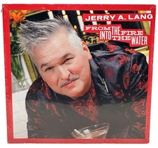 Jerry A. Lang - From the Fire Into the Water CD New Sealed
