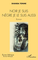 Shanda Tonme | Noir Je Suis NèGre Je Le Suis Aussi | Taschenbuch | FranzöSisch
