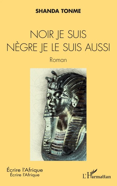 Shanda Tonme | Noir Je Suis NèGre Je Le Suis Aussi | Taschenbuch | FranzöSisch-image