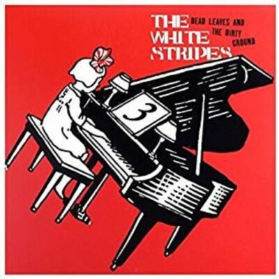 Dead Leaves and the Dirty Ground/Stop Breaking Down by White Stripes (Record,...