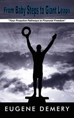 From Baby Steps to Giant Leaps: Your Proactive Pathways to Financial Freedom ...