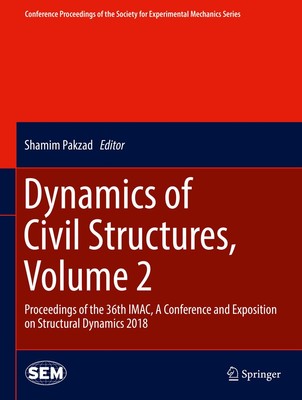 Dynamics of Civil Structures, Volume 2: Proceedings of the 36th IMAC, A Con