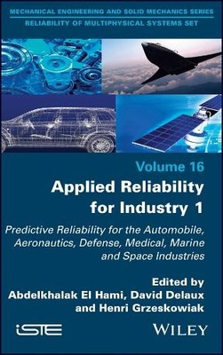 Applied Reliability for Industry 1 by Abdelkhalak El Hami, Da... - 9781786306913