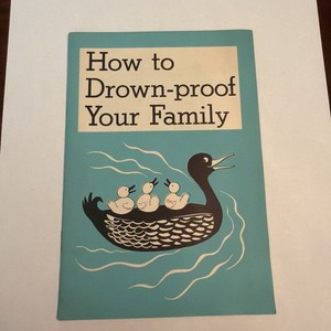 How To Drown-Proof Your Family 1957 Booklet Illustrated