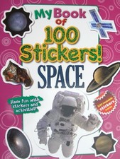 My Book of 100 Stickers - Space  100 Reusable Stickers  Activity Book, NPP..