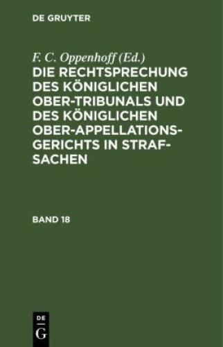 Die Rechtsprechung Des Königlichen Ober-tribunals Und Des Königlichen