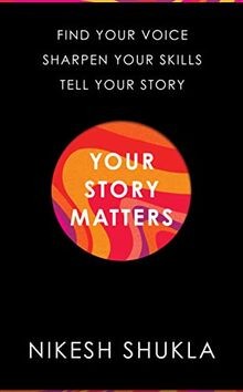 Your Story Matters: Find Your Voice, Sharpen Your S... | Buch | Zustand sehr gut