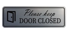 Small Please Keep Door Closed Sign, Brushed Silver, Standard Office, Business