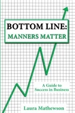 BOTTOM LINE: MANNERS MATTER