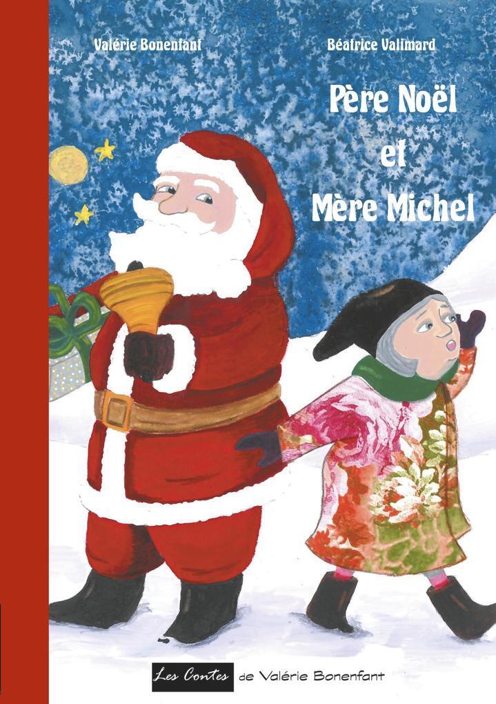 Thumbnail - Père Noël Et Mère Michel | Valérie Bonenfant, Béatrice Valimard | 2018