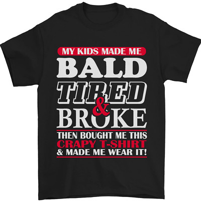 Kinder Bald Tired & Broke Vatertag Herren Maglietta 100% Baumwolle