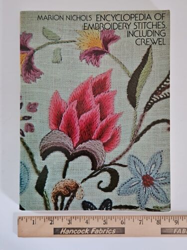 MARION NICHOLS Encyclopedia of Embroidery Stitches Including Crewel REFERENCE