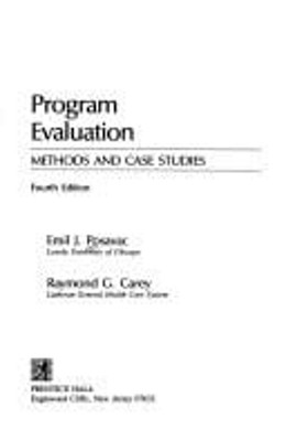 Program Evaluation : Methods and Case Studies Raymond G., Posavac