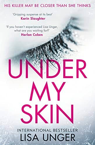 Under My Skin: An addictive and gripping thriller from the international bestsel