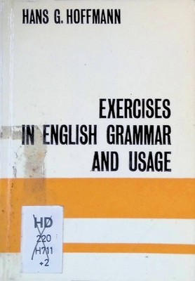 Exercises in English grammar and usage : A Practice Book for Intermediate and Ad