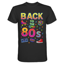 80er Jahre T-Shirt - Back To The 80s Mottoparty Retro Kostüm Achtziger Outfit