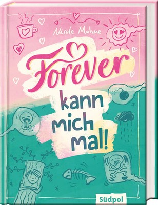 Nicole Mahne | Forever kann mich mal | Buch | Deutsch (2023) | 208 S.