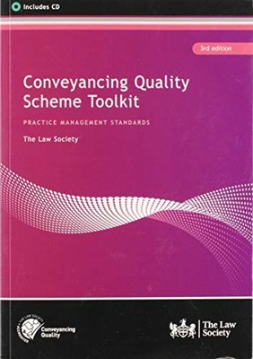 Conveyancing Quality Scheme Toolkit, 3rd edition - The Law Society