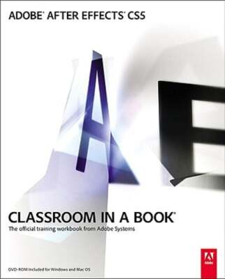 Adobe After Effects Cs5 Classroom in a Book by Adobe Creative Team: Used