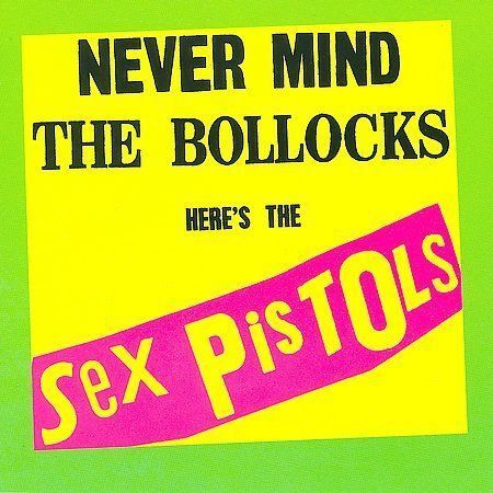 Never Mind the Bollocks Here's the Sex Pistols by Sex Pistols (CD,1977) - Picture 1 of 1