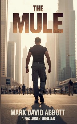 The Mule Mark David Abbott Taschenbuch Englisch 2023 Mark David Abbott