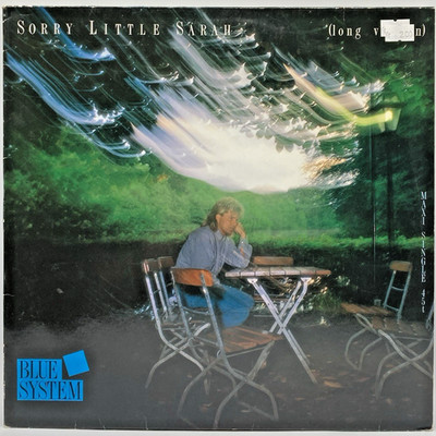 LP - Blue System   Sorry Little Sarah (Long Version)
