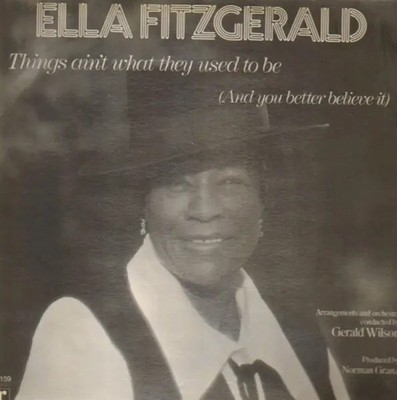 LP Ella Fitzgerald Things Aint What They Used To Be (And You Better Believe It)