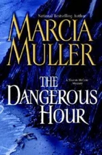 The Dangerous Hour: A Sharon McCone Mystery - Hardcover By Muller, Marcia - GOOD