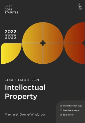 Core Statutes on Intellectual Property 2022-23 Margaret Dowie-Whybrow Buch 2022