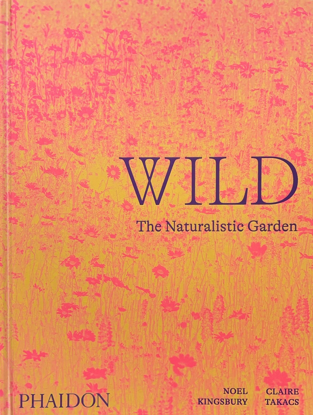 Thumbnail - Wild | The Naturalistic Garden | Noel Kingsbury | Buch | 320 S. |