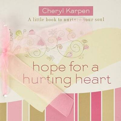 Hope for a Hurting Heart: A Little Book of Hope and Self-care - Paperback - GOOD