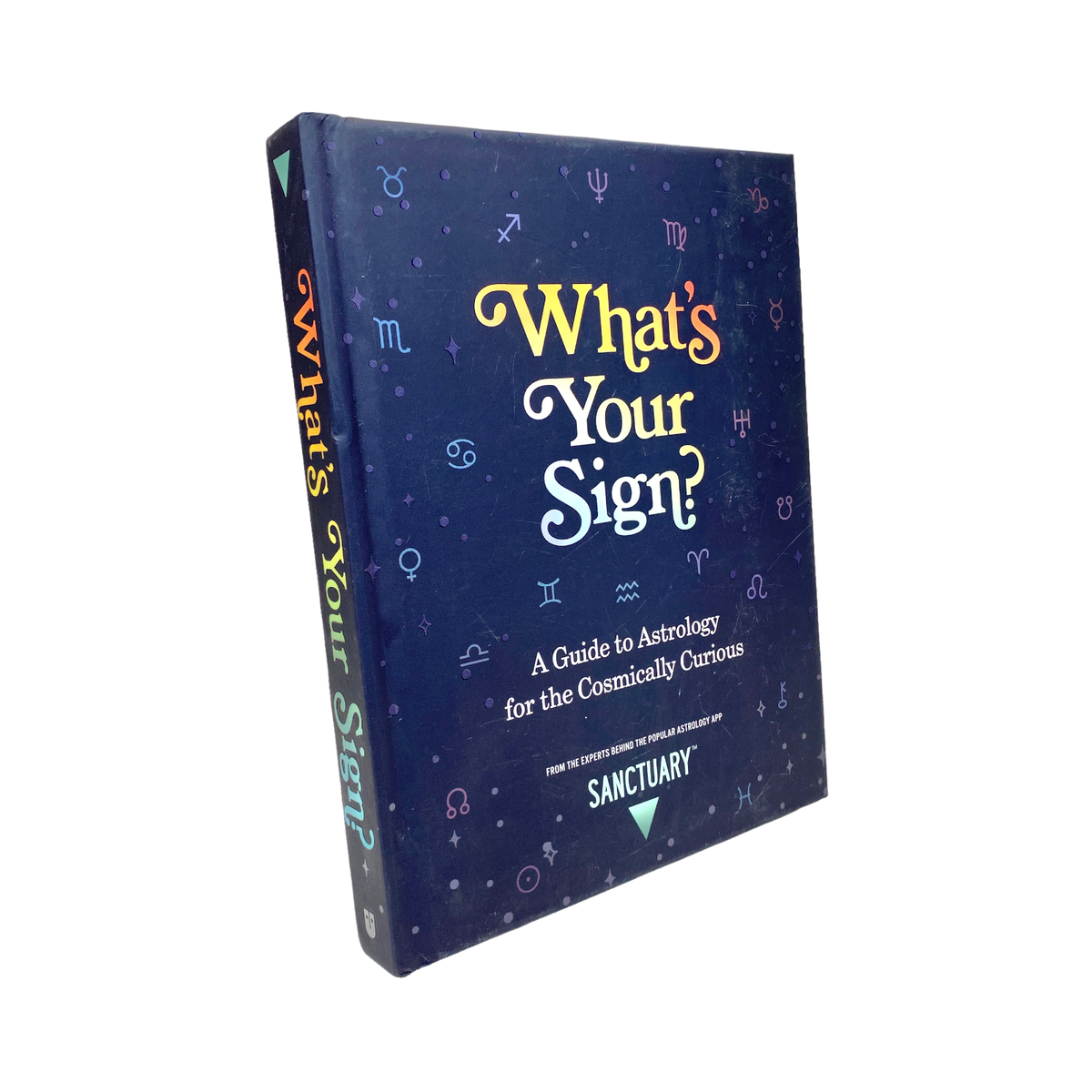 What's Your Sign? A Guide to Astrology for the Cosmically Curious