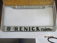 Fullerton Renick Cadillac California Dealer Metal License Plate Frame