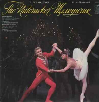 LP Tchaikovsky The Nutcracker,, Bolshoi Theatre Orch and Childrens Chorus, Rozh