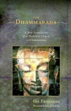 The Dhammapada: A New Translation of the Buddhist Classic with - VERY GOOD