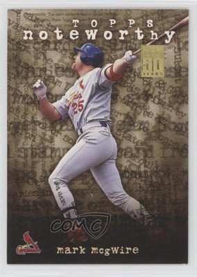 2001 Topps Noteworthy Mark McGwire #TN1 sh7