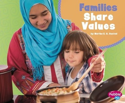 Families Share Values by Martha E. H. Rustad (2019, Library Binding)