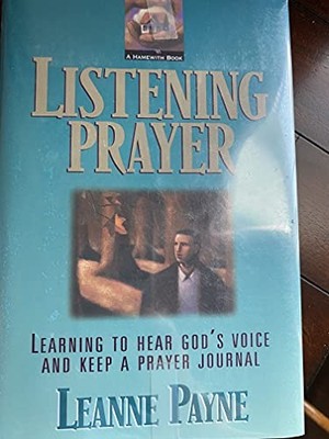 Listening Prayer: Learning to Hear Go..., Payne, Leanne