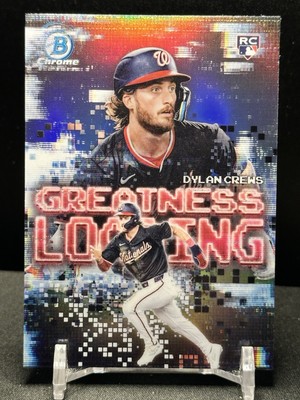 2025 Bowman Chrome Dylan Crews Greatness Loading Refractor #GL-18 RC Nationals
