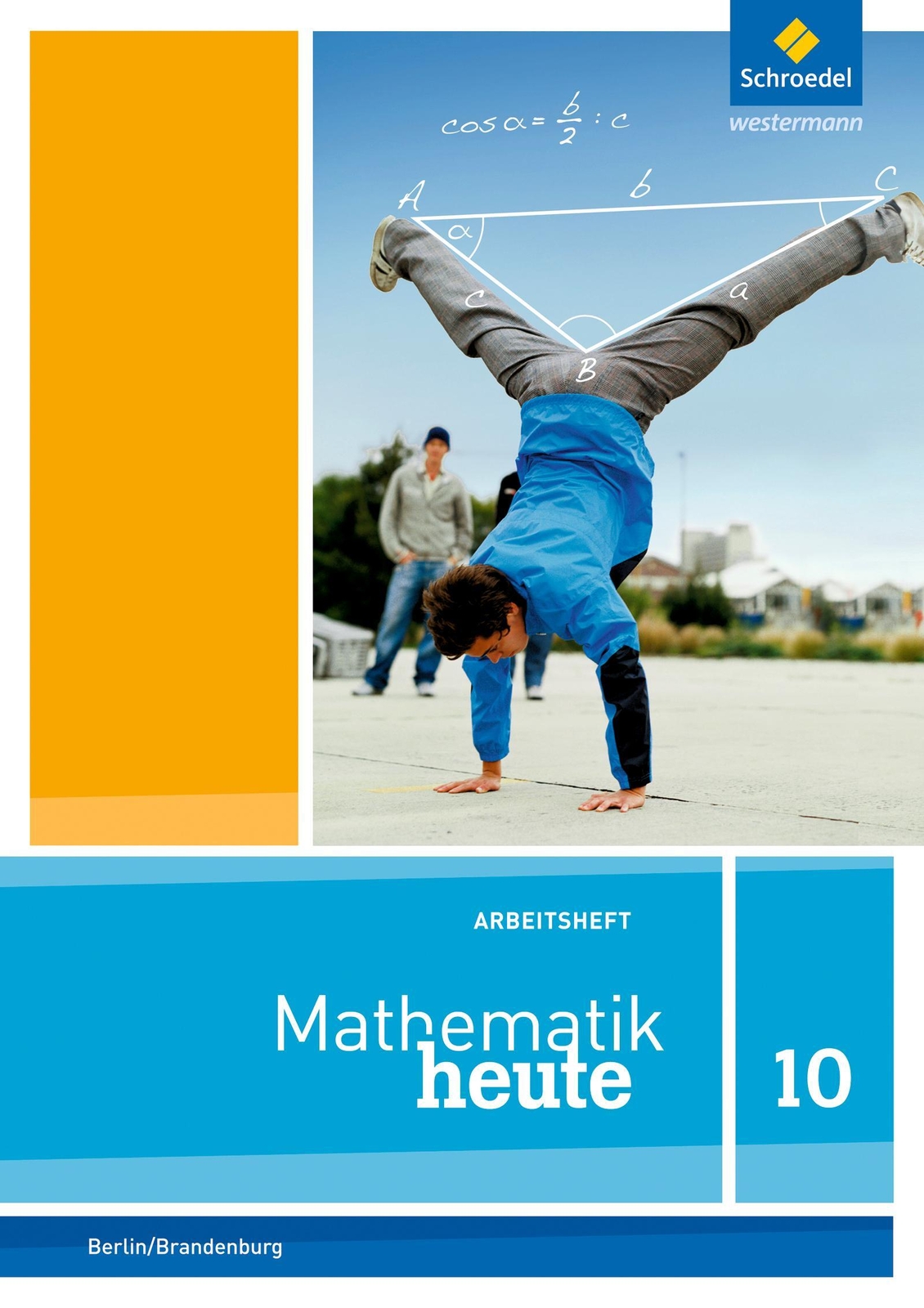 Thumbnail - Mathematik Heute 10. Arbeitsheft Mit Lösungen. Berlin Und Brandenburg