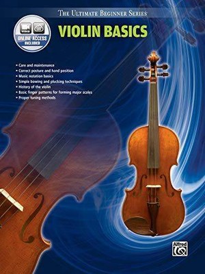 Ultimate Beginner Series Violin Basics: Book & DVD: Book & Online Video (The Ult