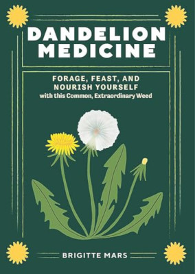 Löwenzahn Medizin, 2. Auflage: Futter, Fest und Nou - Taschenbuch NEU Mars, Br