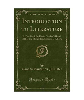 Introduction to Literature: A Text Book for Use in Grades VII and VIII of the El